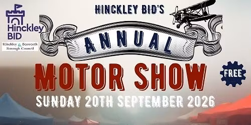 The 15th Anniversary of Hinckley BID's Motor Show, 2026