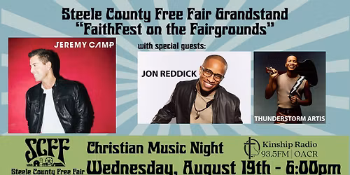 Jeremy Camp w\/ Special Guests Jon Reddick and Thunderstorm Artis @ Steele County Free Fair