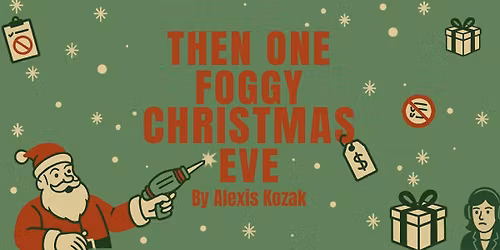 READING: Then One Foggy Christmas Eve by Alexis Kozak