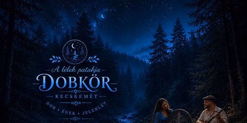 Dobkör Kecskemét - A lélek patakja — Serenity Yoga Studio