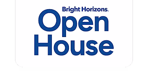 You\u2019re Invited to Bright Horizons Open House!