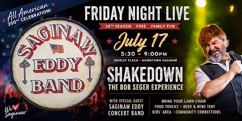 Friday Night Live, Saginaw, Presents SHAKEDOWN-THE BOB SEGER EXPERIENCE Featuring Bill Federspiel
