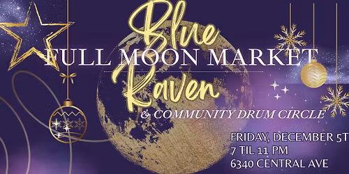 Blue Raven Full Moon Market 