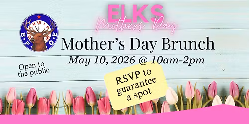 Mother's Day Brunch at Bismarck\/Mandan Elks Lodge