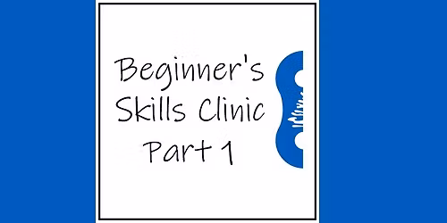 WMBC Beginner Skills Clinic - Part 1