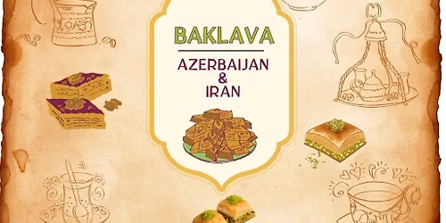Multicultural Cafe: Sharing Traditions through Food - Baklava (REGISTRATION IS REQUIRED)