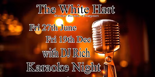 Karaoke with DJ Rich @ The White Hart