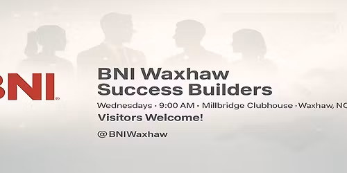 Open Visitor Networking \u2014 BNI Success Builders (Wednesdays)