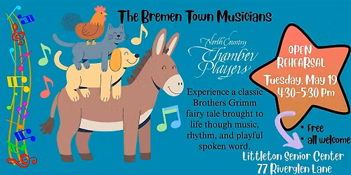 OPEN REHEARSAL - Bremen Town Musicians!   FREE -- ALL WELCOME
