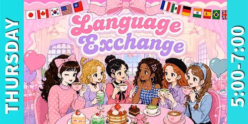 \u3010Girls-Only\u3011Social & Language Exchange (Make new international friends)