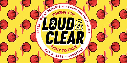 Loud & Clear: Voicing Our Right to Care in Asheville