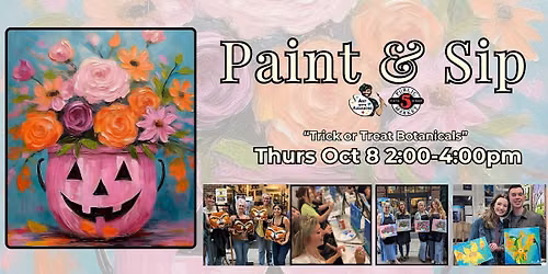 Paint & Sip in Eugene, Oregon  \u201cTrick or Treat Botanicals\u201d