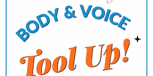 TOOL UP! Body & Voice for Film Actors Workshop