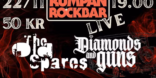 RUMPAN LIVE -  THE OLD SPARES + DIAMONDS AND GUNS