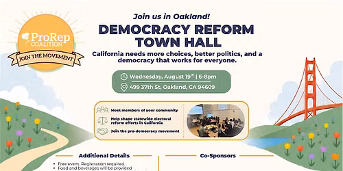 Oakland Democracy Reform Town Hall: Help Shape California\u2019s Future