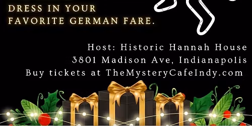 The Mystery Cafe Presents "Murder! At the Kindlmarkt!"