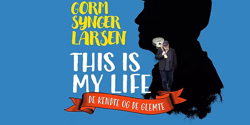 Gorm synger Larsen - This is my life