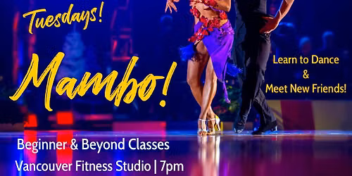 Beginner & Beyond Mambo Dance Classes!