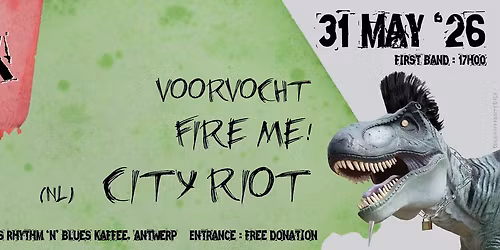 Sunday Punkday, 31 Mei 2026: CITY RIOT (NL) + Fire Me! + Voorvocht