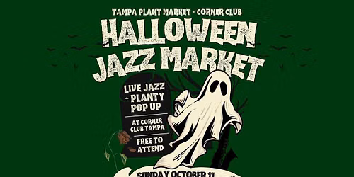 Halloween Jazz Night & Planty Pop-Up Market at Corner Club in Tampa