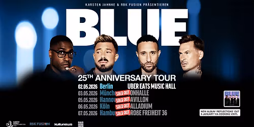 Blue | 25th Anniversary Tour | K\u00f6ln (SOLD OUT)