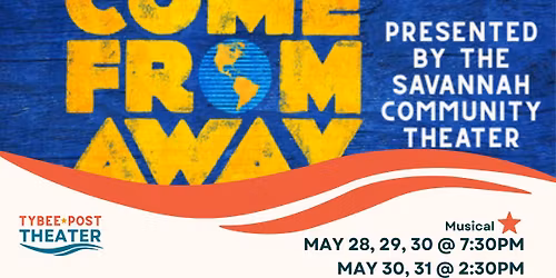 Come From Away (musical) \u2022 Savannah Community Theater