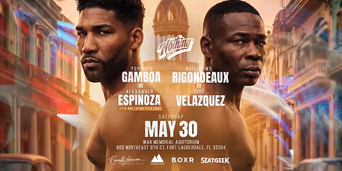 Havana Heat Boxing: The Return of Yuriorkis Gamboa and Guillermo Rigondeaux
