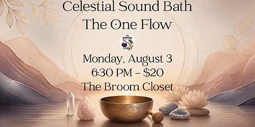 Celestial Sound Bath: The One Flow