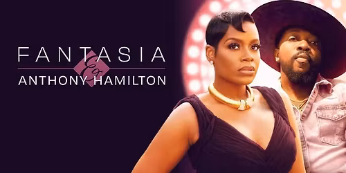 Fantasia & Anthony Hamilton