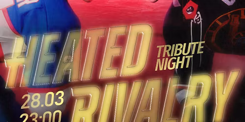 Heated Rivalry Tribute Night | 28  March, Saturday| 23:00 @ \u0421\u043e\u0444\u0438\u044f \u0446\u0435\u043d\u0442\u044a\u0440, \u0443\u043b. "\u0411\u0443\u0434\u0430\u043f\u0435\u0449\u0430" 6