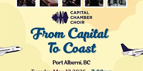 Capital Chamber Choir: From Capital to Coast (Port Alberni event)