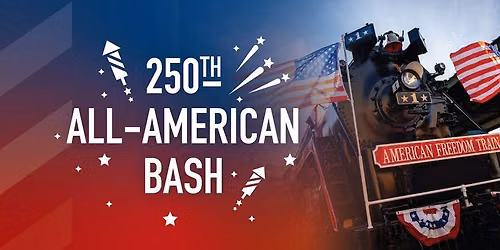 250th All-American Bash