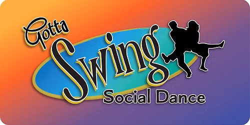 Gotta Swing Social Dance
