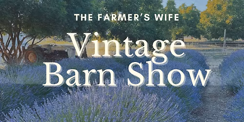 The Farmer's Wife Vintage Barn Show