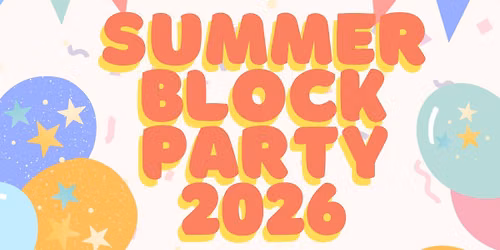 Summer Block Party 2026