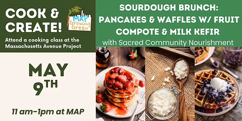 Sacred Community Nourishment Sourdough Series: Sourdough Brunch