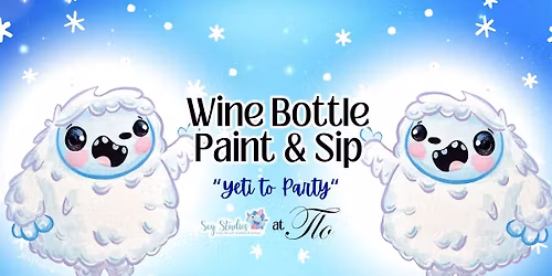 Wine Bottle Paint & Sip: Yeti to Party