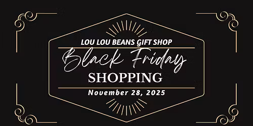 Black Friday at Lou Lou Beans Gift Shop Crestview