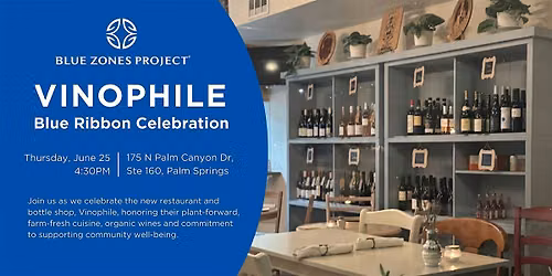 Blue Zones Project Palm Springs' Blue Ribbon Celebration for Vinophile Cafe