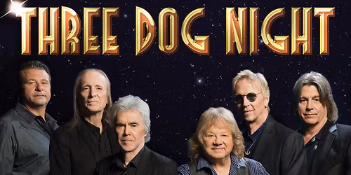 Three Dog Night at RiverCenter - Bill Heard Theatre