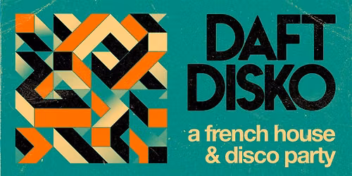 Daft Disko: A French House & Disco Party