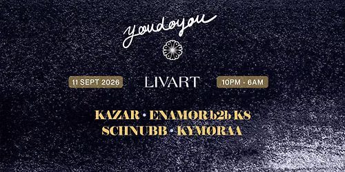 YOU DO YOU w\/ KAZAR, ENAMOR b2b K8, SCHNUBB & KYM\u00d8RAA