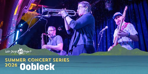 Summer Concert Series: Oobleck