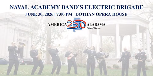 Naval Academy Band's Electric Brigade - American 250 Celebration (FREE)