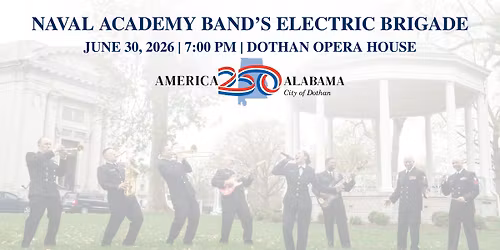 Naval Academy Band's Electric Brigade - American 250 Celebration (FREE)