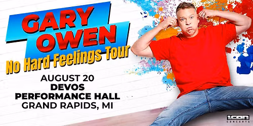 Gary Owen: No Hard Feelings Tour