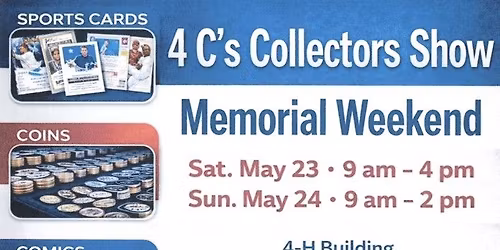 4C's Collectors Show! Cards, Coins, Comics & Collectibles 