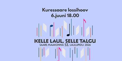 Saare maakonna 53. laulupidu "Kelle laul, selle talgu"