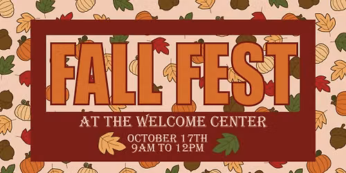 Fall Fest at the Welcome Center!