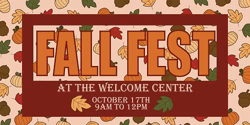Fall Fest at the Welcome Center!